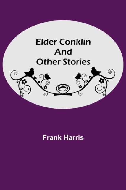 Elder Conklin and Other Stories, Paperback / softback Book