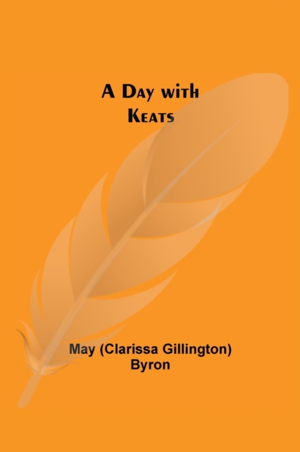 A Day with Keats, Paperback / softback Book