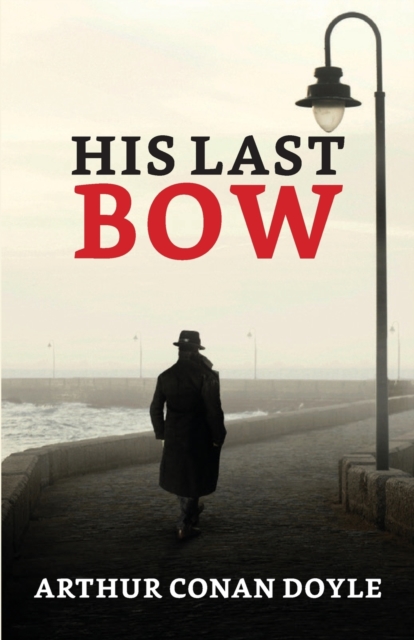 His Last Bow, Paperback / softback Book
