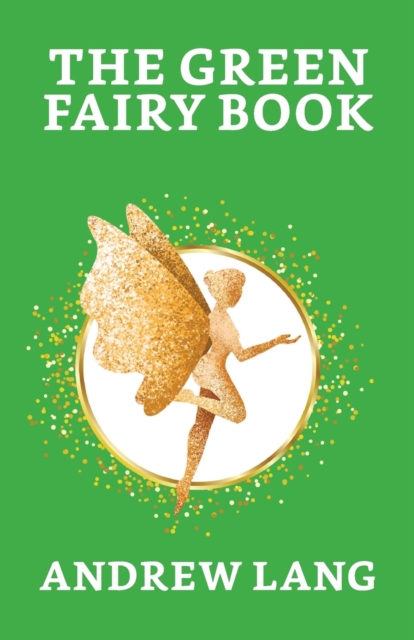 The Green Fairy Book, Paperback / softback Book