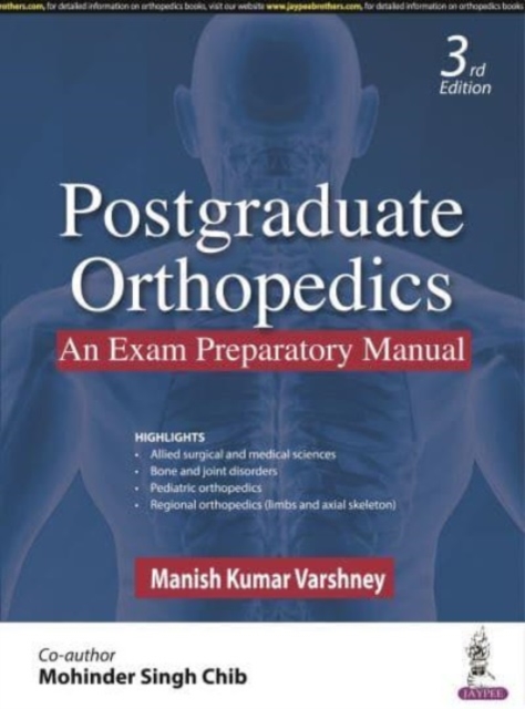 Postgraduate Orthopedics: An Exam Preparatory Manual, Paperback / softback Book