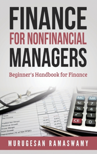 Finance for Nonfinancial Managers : Finance for Small Business, Basic Finance Concepts, Hardback Book