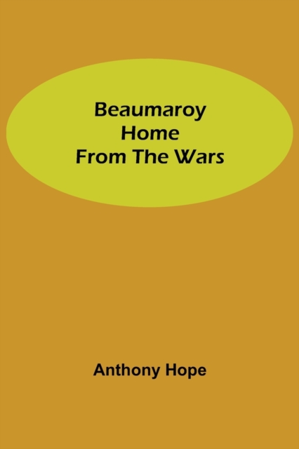 Beaumaroy Home from the Wars, Paperback / softback Book