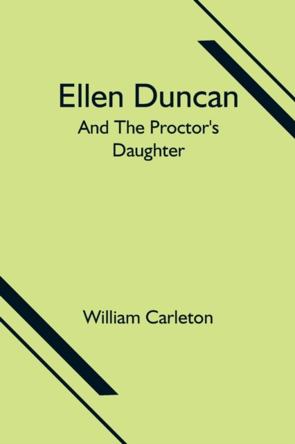 Ellen Duncan; And The Proctor's Daughter, Paperback / softback Book