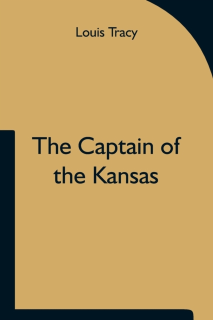 The Captain of the Kansas, Paperback / softback Book