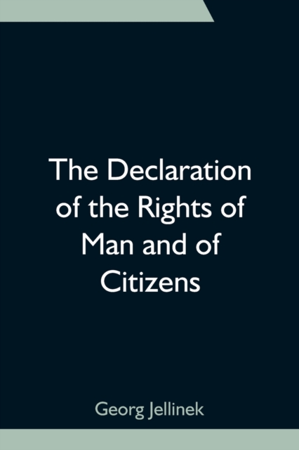 The Declaration of the Rights of Man and of Citizens, Paperback / softback Book
