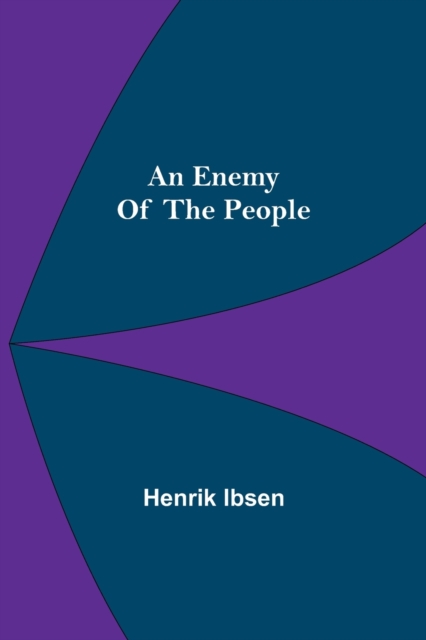 An Enemy Of The People, Paperback / softback Book