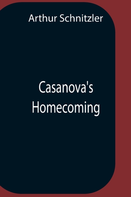 Casanova'S Homecoming, Paperback / softback Book