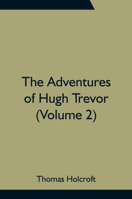 The Adventures of Hugh Trevor (Volume 2), Paperback / softback Book