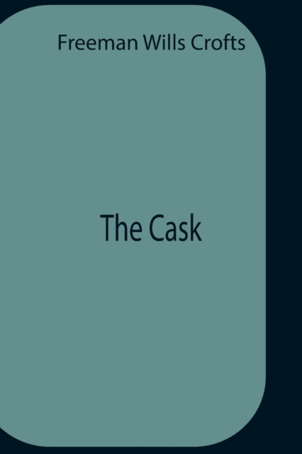 The Cask, Paperback / softback Book