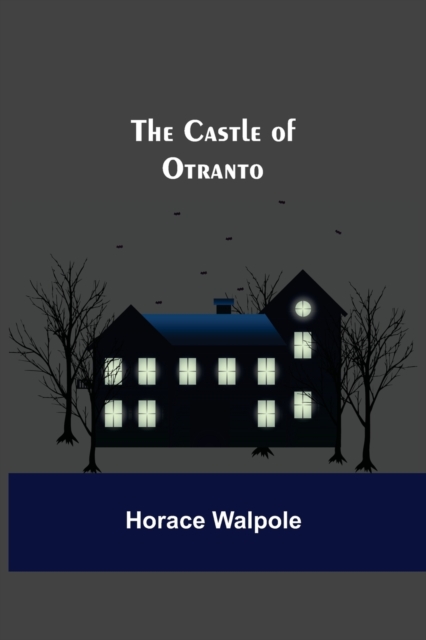 The Castle Of Otranto, Paperback / softback Book