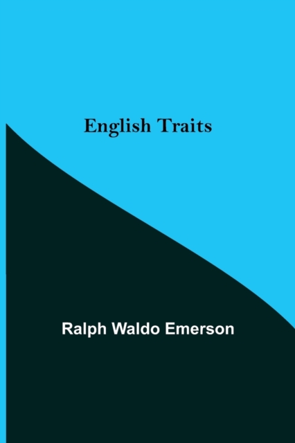 English Traits, Paperback / softback Book