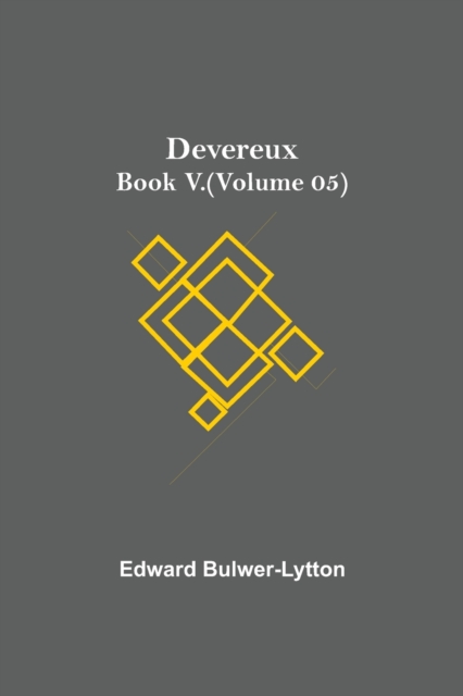Devereux, Book V.(Volume 05), Paperback / softback Book