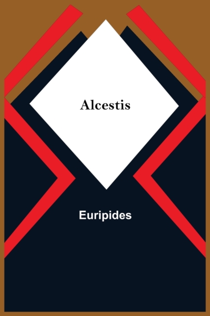 Alcestis, Paperback / softback Book