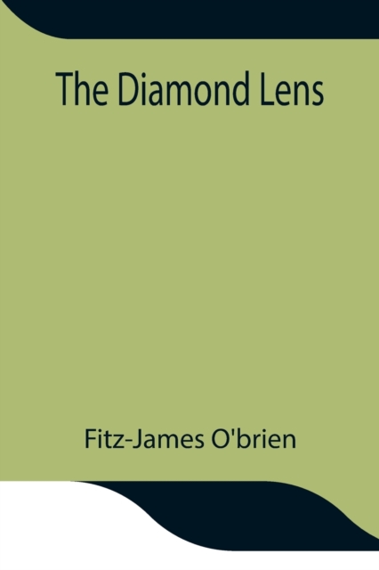 The Diamond Lens, Paperback / softback Book