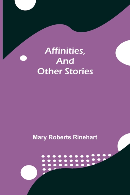 Affinities, and Other Stories, Paperback / softback Book