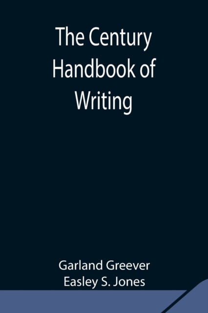 The Century Handbook of Writing, Paperback / softback Book