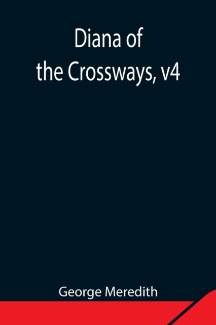 Diana of the Crossways, v4, Paperback / softback Book