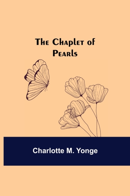 The Chaplet of Pearls, Paperback / softback Book