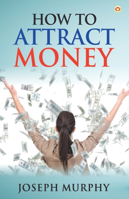 How to Attract Money, Paperback / softback Book