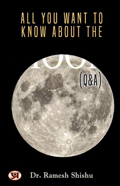 All You Want to Know About the Moon (Q & A), Paperback / softback Book