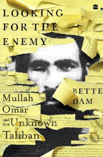 Looking for the Enemy : Mullah Omar and the Unknown Taliban, Paperback / softback Book