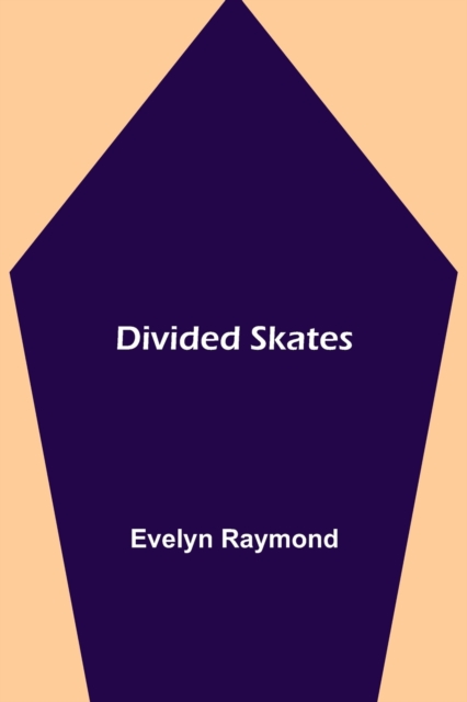 Divided Skates, Paperback / softback Book