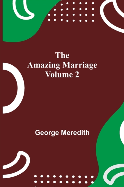 The Amazing Marriage - Volume 2, Paperback / softback Book