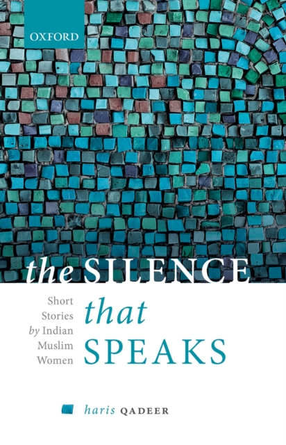 The Silence That Speaks : Short Stories by Indian Muslim Women, EPUB eBook