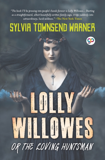 Lolly Willowes or the Loving Huntsman (General Press), Paperback / softback Book