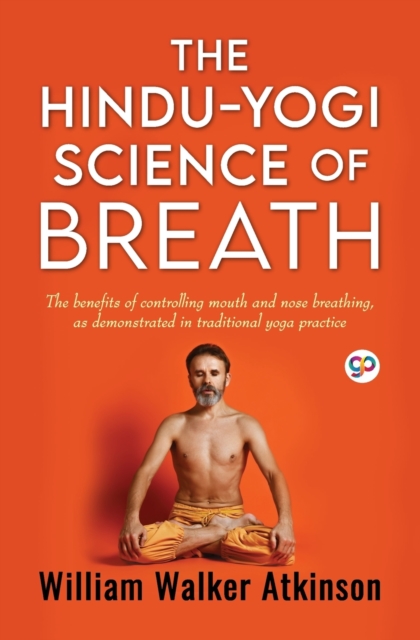 The Hindu-Yogi Science of Breath (General Press), Paperback / softback Book