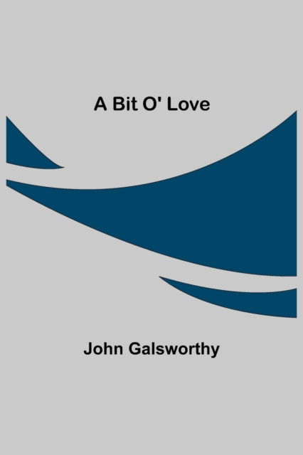 A Bit O' Love, Paperback / softback Book