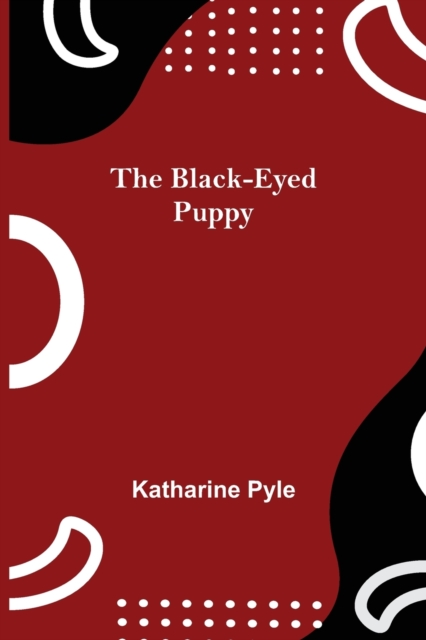The Black-Eyed Puppy, Paperback / softback Book