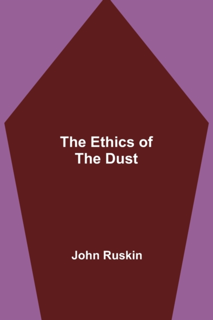 The Ethics of the Dust, Paperback / softback Book