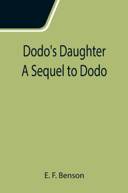 Dodo's Daughter A Sequel to Dodo, Paperback / softback Book