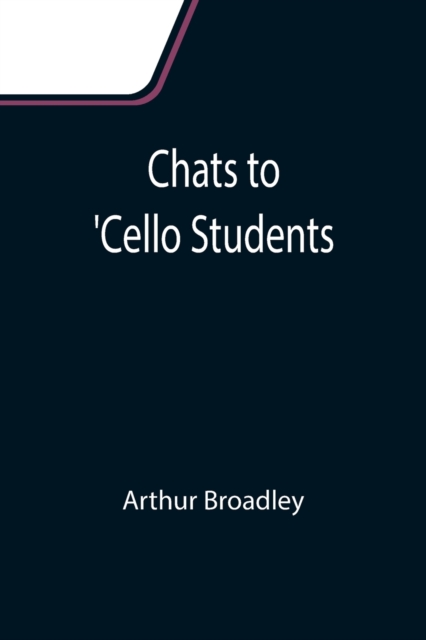 Chats to 'Cello Students, Paperback / softback Book