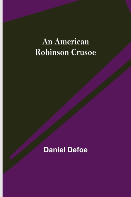 An American Robinson Crusoe, Paperback / softback Book
