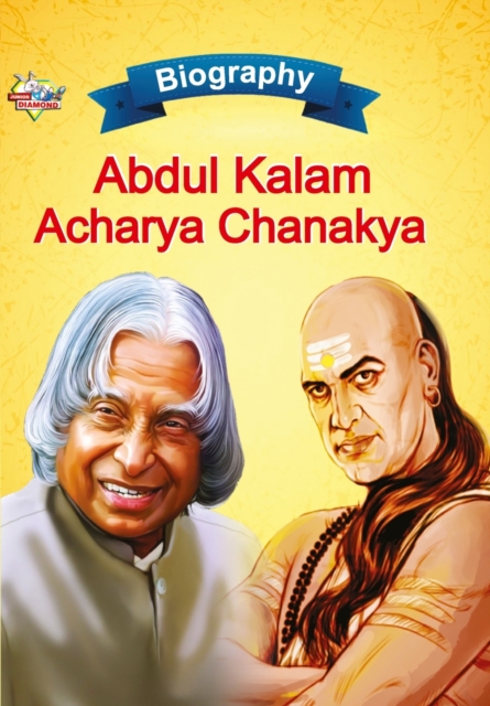 Biography of A.P.J. Abdul Kalam and Acharya Chanakya, Paperback / softback Book