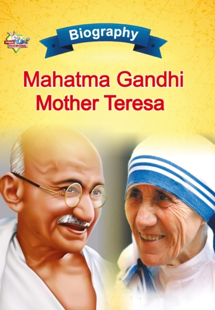Biography of Mahatma Gandhi and Mother Teresa, Paperback / softback Book
