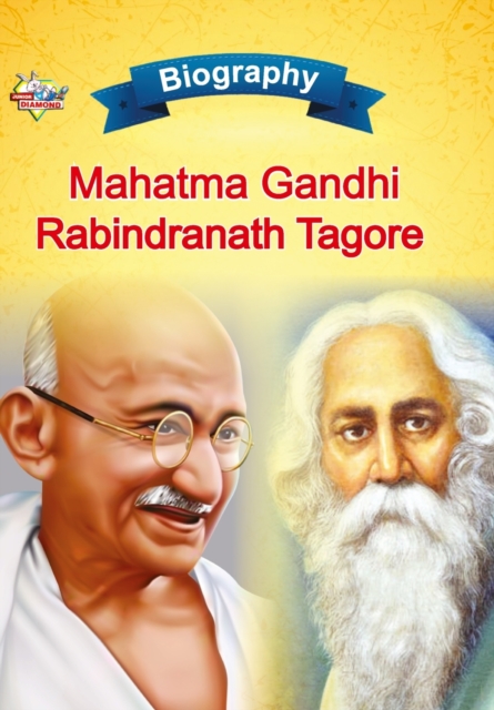 Biography of Mahatma Gandhi and Rabindranath Tagore, Paperback / softback Book