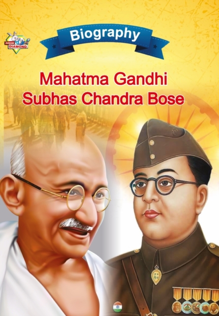 Biography of Mahatma Gandhi and Subhash Chandra Bose, Paperback / softback Book