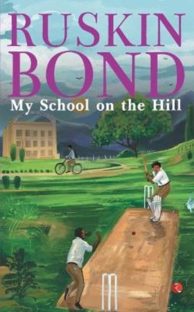 MY SCHOOL ON THE HILL, Paperback / softback Book