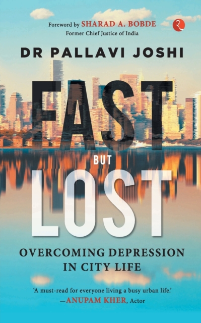 FAST BUT LOST : Overcoming Depression in City Life, Paperback / softback Book