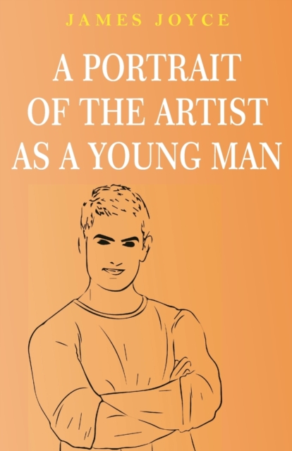 A Portrait of the Artist as a Young Man, Paperback / softback Book