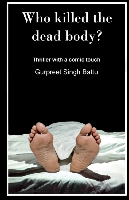 Who Killed The Dead Body?, Paperback / softback Book
