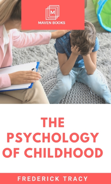 The Psychology of Childhood, Hardback Book