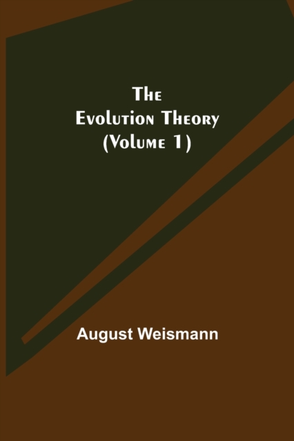 The Evolution Theory (Volume 1), Paperback / softback Book