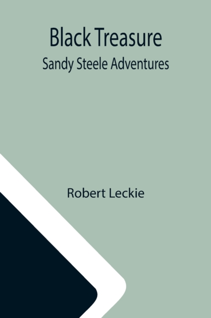 Black Treasure; Sandy Steele Adventures, Paperback / softback Book