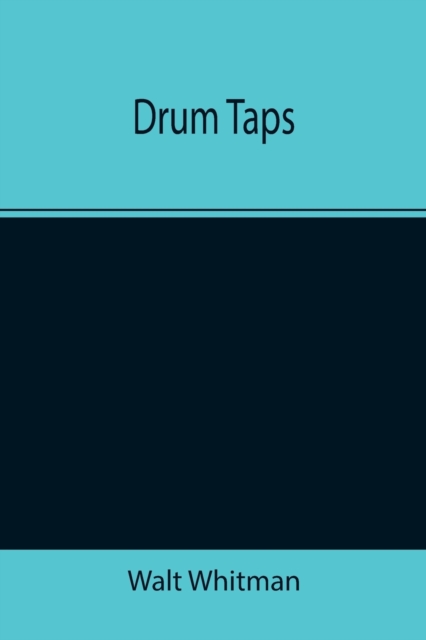 Drum Taps, Paperback / softback Book