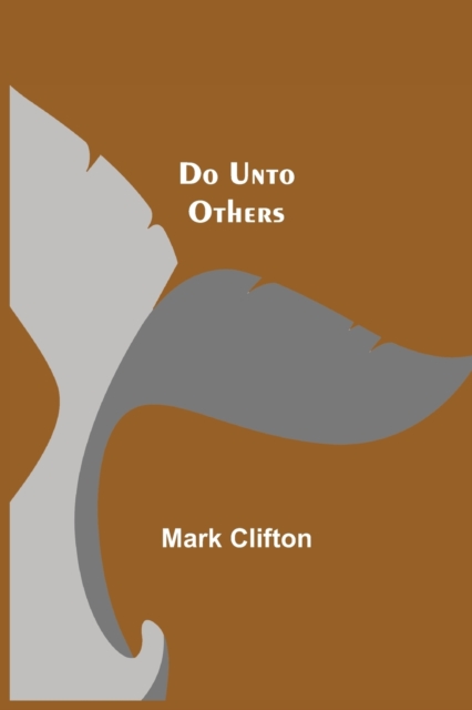 Do Unto Others, Paperback / softback Book